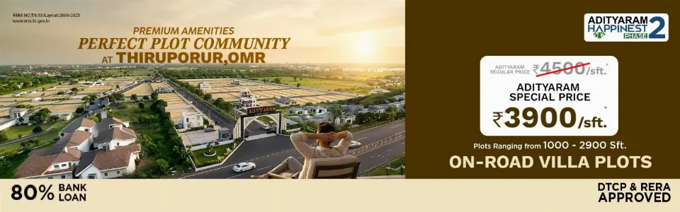 Adityaram Happinest Phase 2, Thiruporur, Chennai